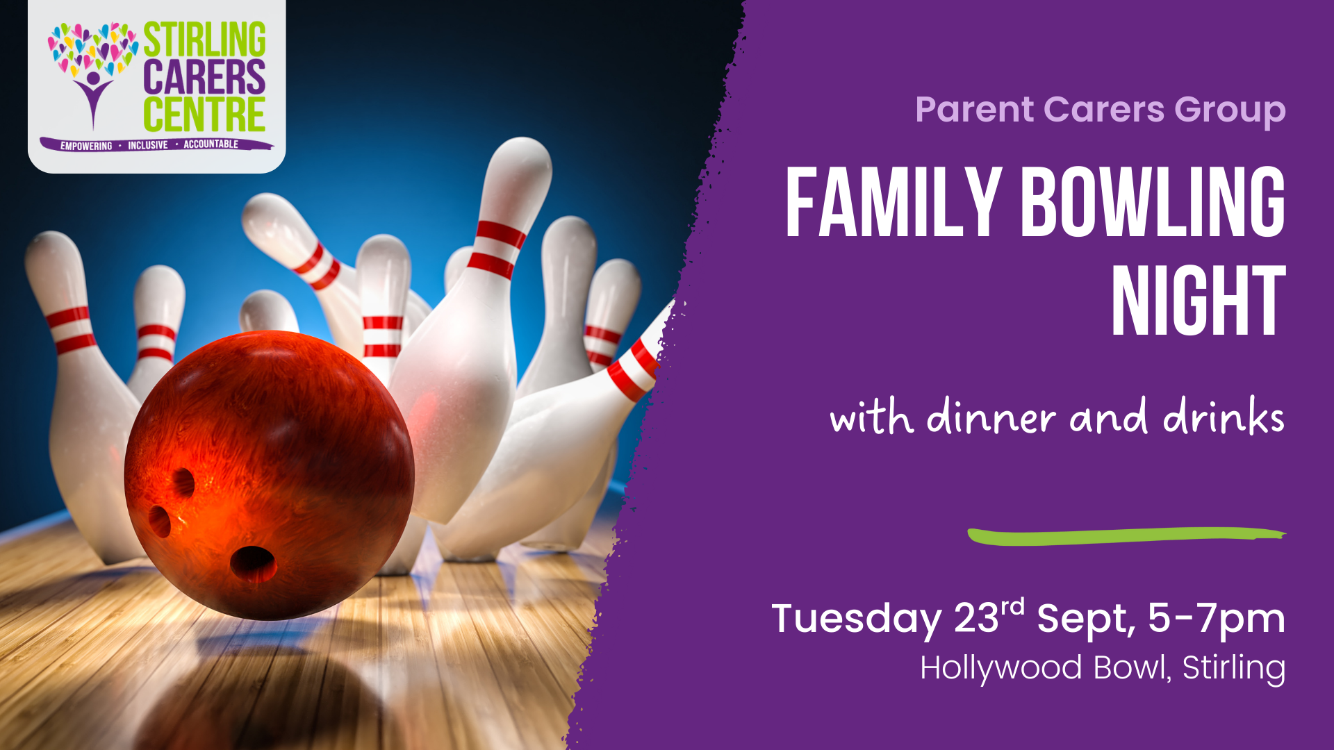 A bowling ball hits pins as text advertises Stirling Carers Centre Family Bowling Night on 23rd Sept including dinner and drinks.